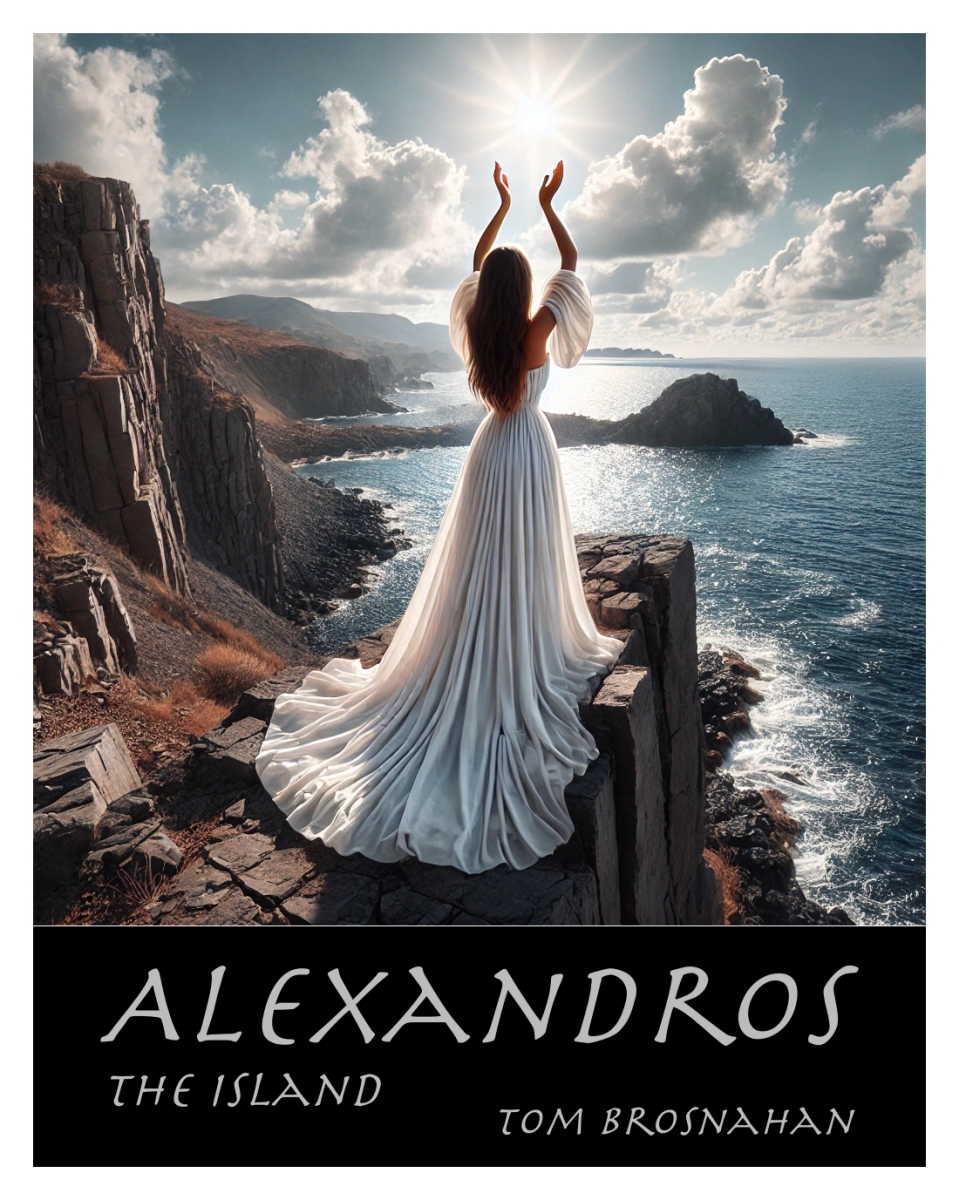 Alexandros - the island, a novel by Tom Brosnahan